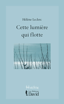 Cette lumière qui flotte